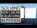 Solving Non Linear Equations - in Python