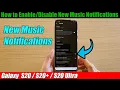 Galaxy How to New Music Notifications