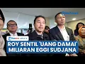 Lagu Roy Suryo Singgung Transaksi Miliaran saat Eggi Sudjana Datangi Jokowi: Dia Pejuang atau Pecundang