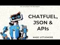 Beginners Guide To Chatfuel JSON APIs