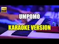 Download Lagu UMPOMO - TANPA KENDANG - KARAOKE \u0026 LIRIK - ROLAND EXR 5s