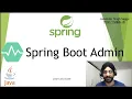 Sring Boot Admin - A Complete Hands-On Tutorial