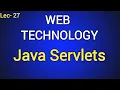 Lec-27 Introduction to Java Servlets in Hindi Web Technology