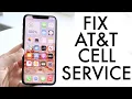 How To FIX At t Cell Service Not Working