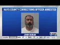 Hays County corrections officer arrested accused by inmate of sexual misconduct