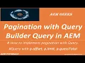 AEM Tutorial Query Builder Pagination with Query Builder query in aem