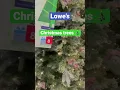 Lowe s Christmas 2022 Christmas trees