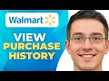How to View Your Purchase History in Walmart App Full Steps