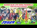 Download Lagu JEGER | BUROK MJM LIVE DESA PAREREJA BANJARHARJO BREBES 06 AGUSTUS 2025