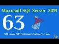 63 - SQL Server 2019 performance subquery vs join