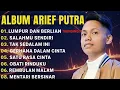 Download Lagu ARIEF FULL ALBUM TERBAIK-LUMPUR DANBERLIAN - SALAH MU SENDIRI- LAGU POPMELAYU TERBARU 2025
