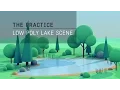The Practice 05 Low Poly Lake Scene with Trees in c4d