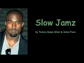 Slow Jamz by Kanye West Twista Jamie Foxx