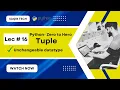 Tuple in Python - Lec 16