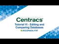 Centracs Tutorial VI Editing and Comparing Databases