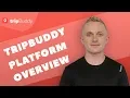 tripBuddy Platform overview