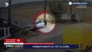 Stirile Kanal D - Masina furata cu tot cu copil! | Editie de seara