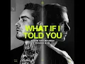 What If I Told You (Extended Mix)