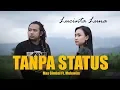 Download Lagu LUCINTA LUNA ft Dede Satria - TANPA STATUS ( Reggae Cover Version )