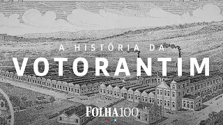 Votorantim: o negócio que atravessa gerações | Histórias Centenárias Ep. 07