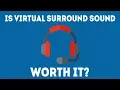 Is Virtual Surround Sound Worth It For Gaming Simple Guide