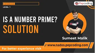 Is a number Prime - Solution Java Foundation Course Lecture 11