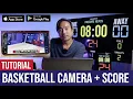 All-in-one Camera Score App for Basketball - Tutorial