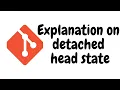 Explanation on detached head state