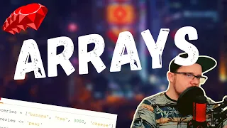 Ruby Course - Lesson 08 Arrays