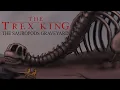 The T-Rex King: The Sauropods Graveyard