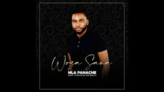 mla panache woza sana feat thokozani mshengu 