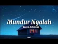 Download Lagu Mundur Ngalah - Sasya Arkhisna (uwes ojo gandoli lungaku ra bakal bali) || Lirik Lagu🎵