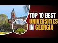 10 Best Universities in Georgia Top Ranked Universities in Georgia