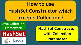 How to use HashSet Constructor which accepts Collection Java Collection Framework