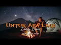 Download Lagu Untuk Apa Lagi – Deddy Dores | Vortexia Cover Version