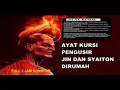 Download Lagu AYAT KURSI PENGUSIR JIN \u0026 SYAITON DI RUMAH | 99 X | Full 3 Jam | No ikLan ❗