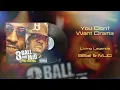 You Don't Want Drama - 8-Ball & MJG