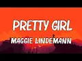 Lagu [Loop 1 Hour ]  Maggie Lindemann - Pretty Girl (Lyrics)  |  Lyrics Vibrations