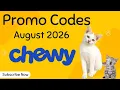Chewy Promo Codes August 2026 20 Off 20 Off Free Gift Codes