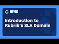 Introduction to Rubrik s SLA Domain