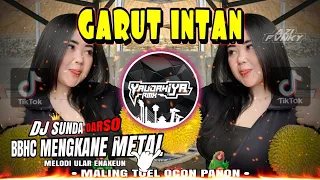 dj sunda garut intan bbhc mengkane metal melodi ular enakeun darso yaudahiyadj rmx azifvnky