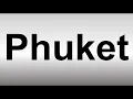 How to Pronounce Phuket