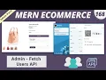 MERN Stack E-Commerce Project Working on Fetching Users - API Integration