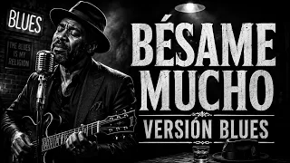Bésame Mucho | Versión Blues — Sintonía Music