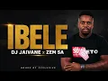 Ibele - Dj Jaivane X Zem SA