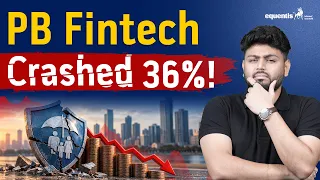 PB Fintech Share latest news | PB Fintech news today | PB Fintech crashed 36%