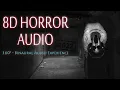 8D Audio Horror Trip 2022 | Horror Stereo Experience | Halloween 2022 | Wear Headphones
