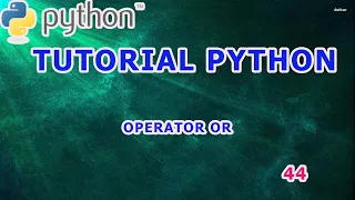 Belajar Python 44 - OPERATOR OR