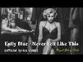 Download Lagu Enlly Blue - Never Felt Like This | Soul Blue Icon (1950 Style) Lyric Video