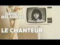 Daniel Balavoine - Le chanteur